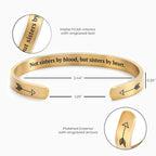 Not Sisters By Blood But Sisters By Heart Cuff Bracelet