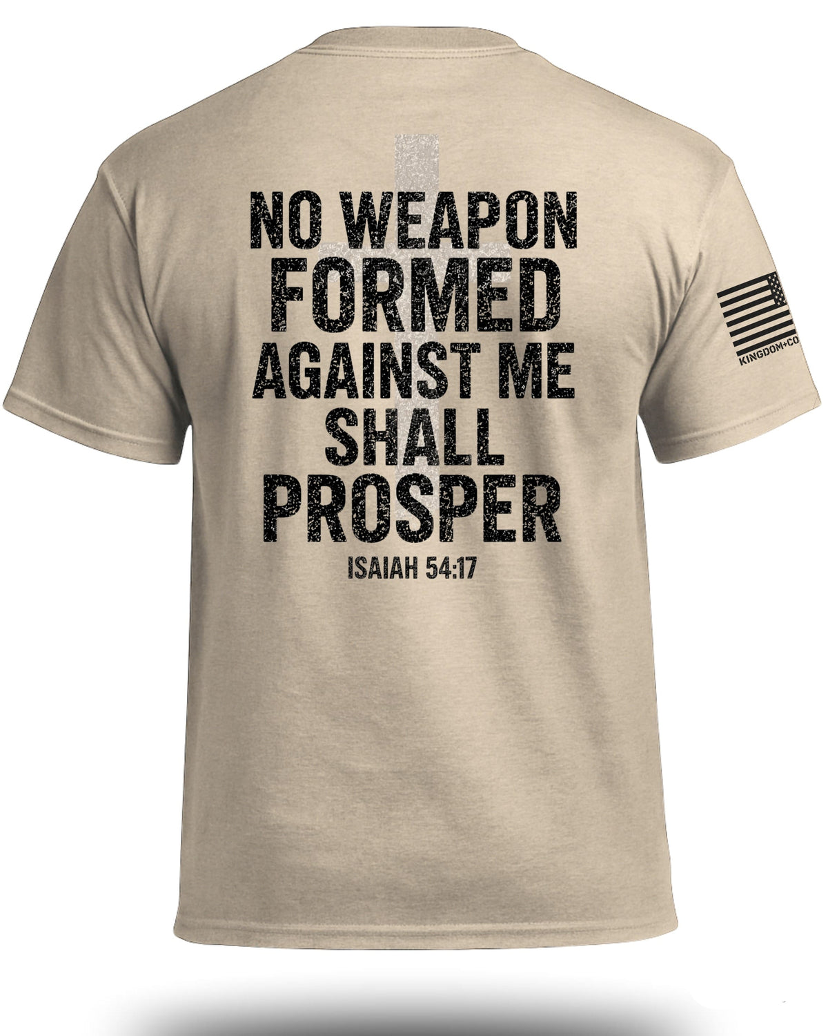 No Weapon Formed Against Me Shall Prosper T-Shirt