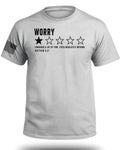 Worry One Star Review T-Shirt