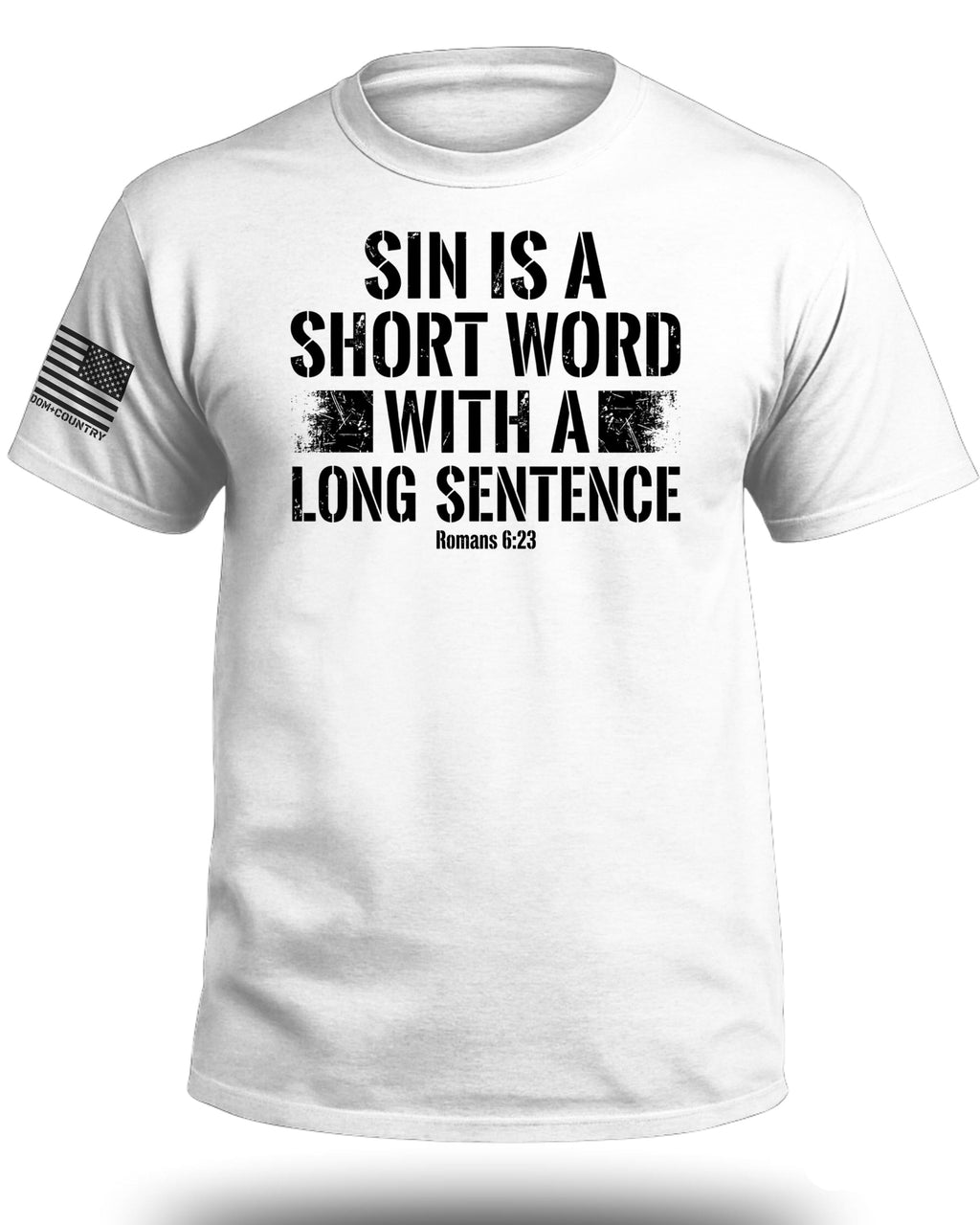 Sin is a Short Word T-Shirt