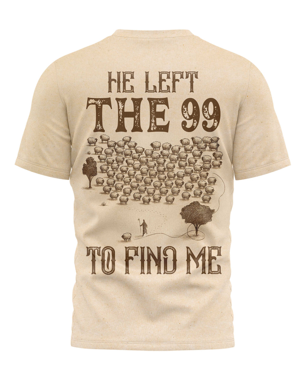 Er verließ 99, um mich zu finden T-Shirt