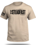 Stay Steadfast T-Shirt