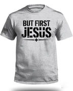 Aber zuerst Jesus T-Shirt