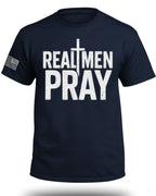 Real Men Pray T-Shirt