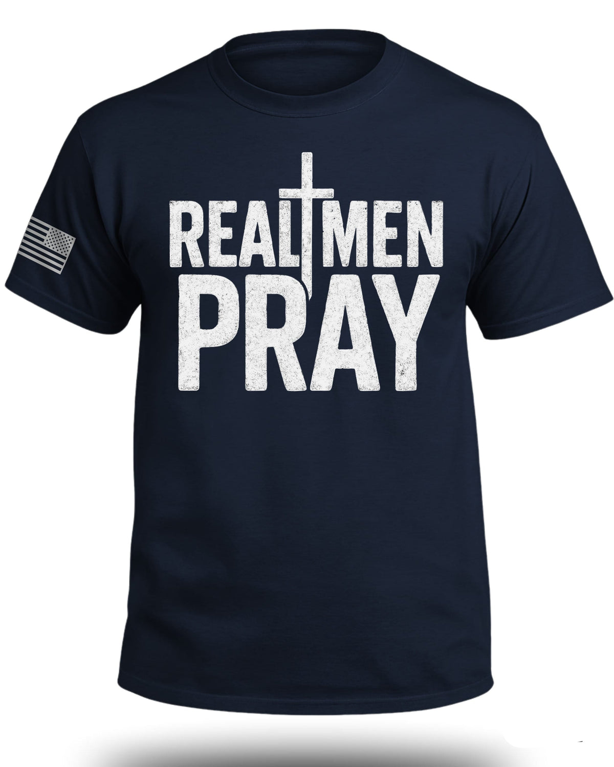 Real Men Pray T-Shirt