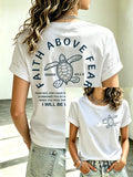 Damen Strandurlaub Und Freizeit Meeresschildkröte Glaube Über Angst Glaube Bedrucktes T-Shirt