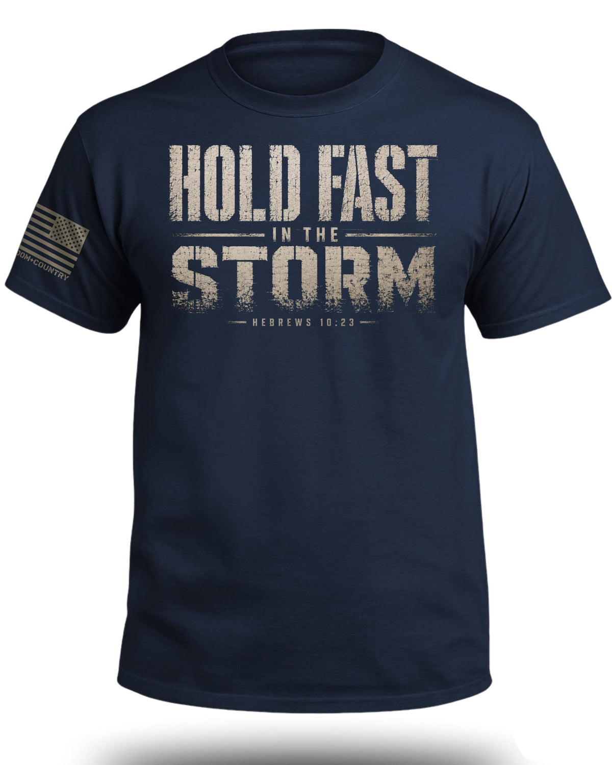 Hold Fast In The Storm T-Shirt