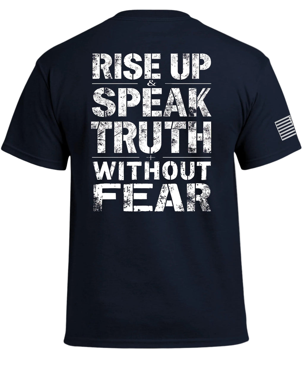 Steh auf und sprich die Wahrheit ohne Angst T-Shirt