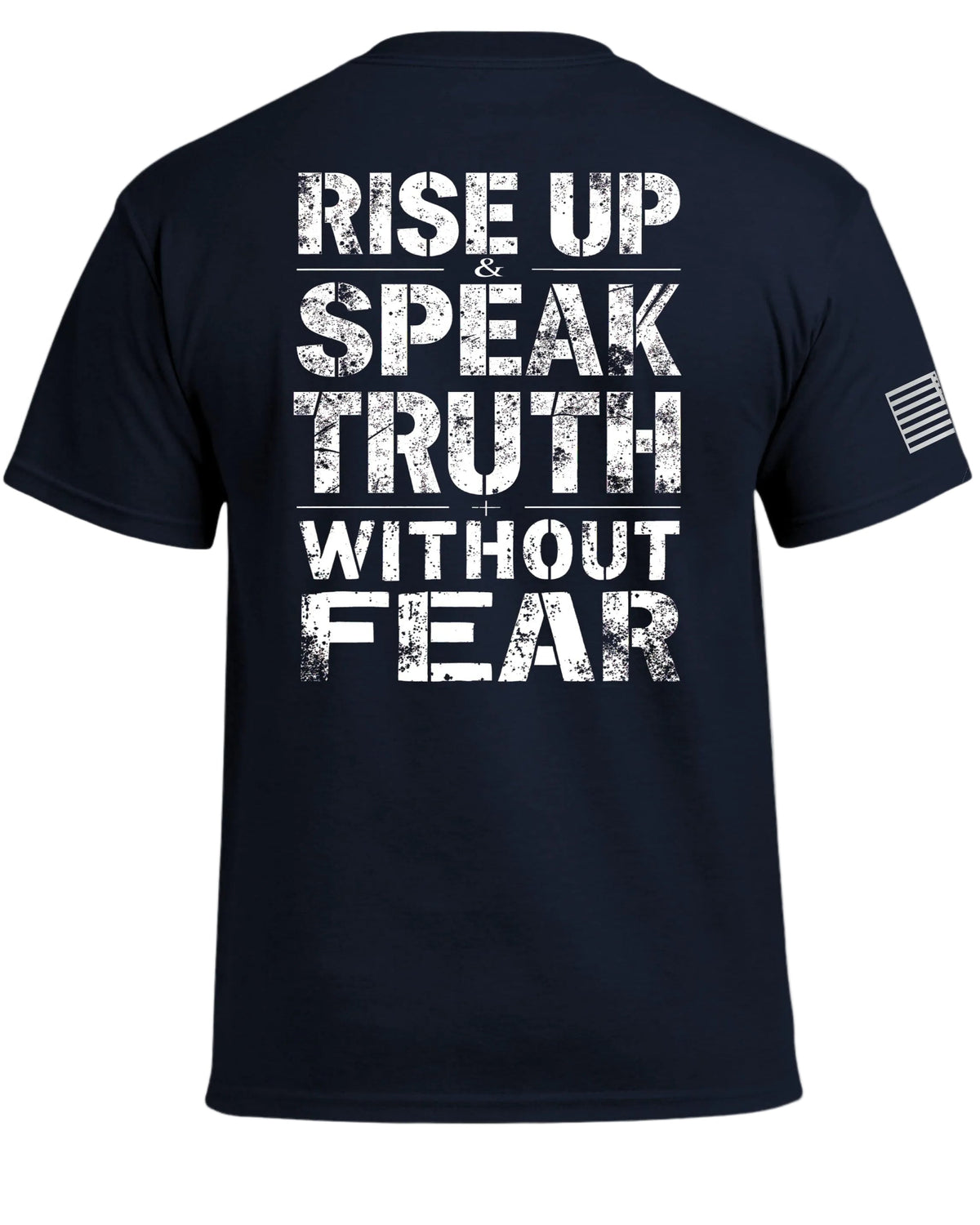 Steh auf und sprich die Wahrheit ohne Angst T-Shirt
