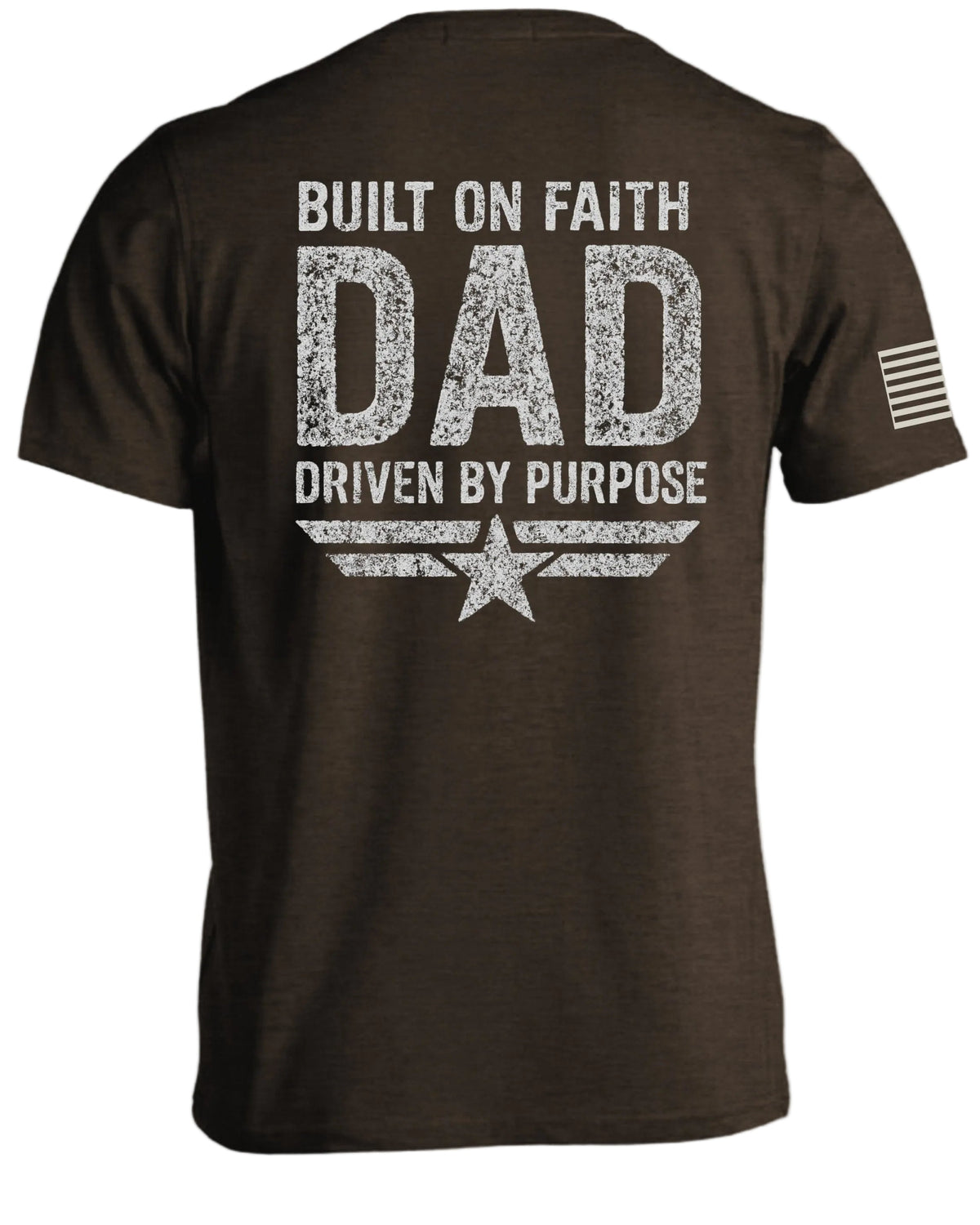 Dad Built On Faith Driven By Purpose T-Shirt