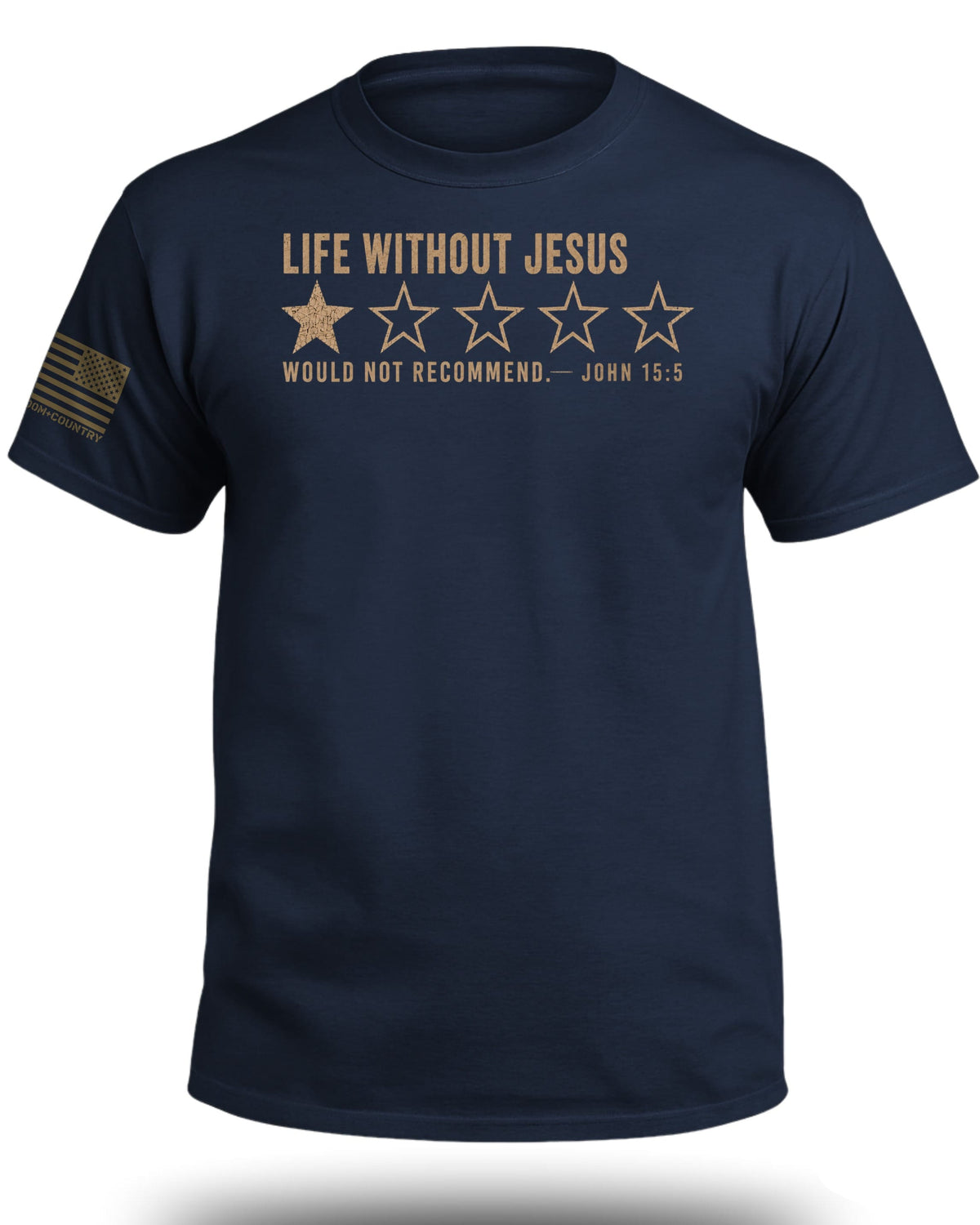 Life Without Jesus 1 Star Review T-Shirt