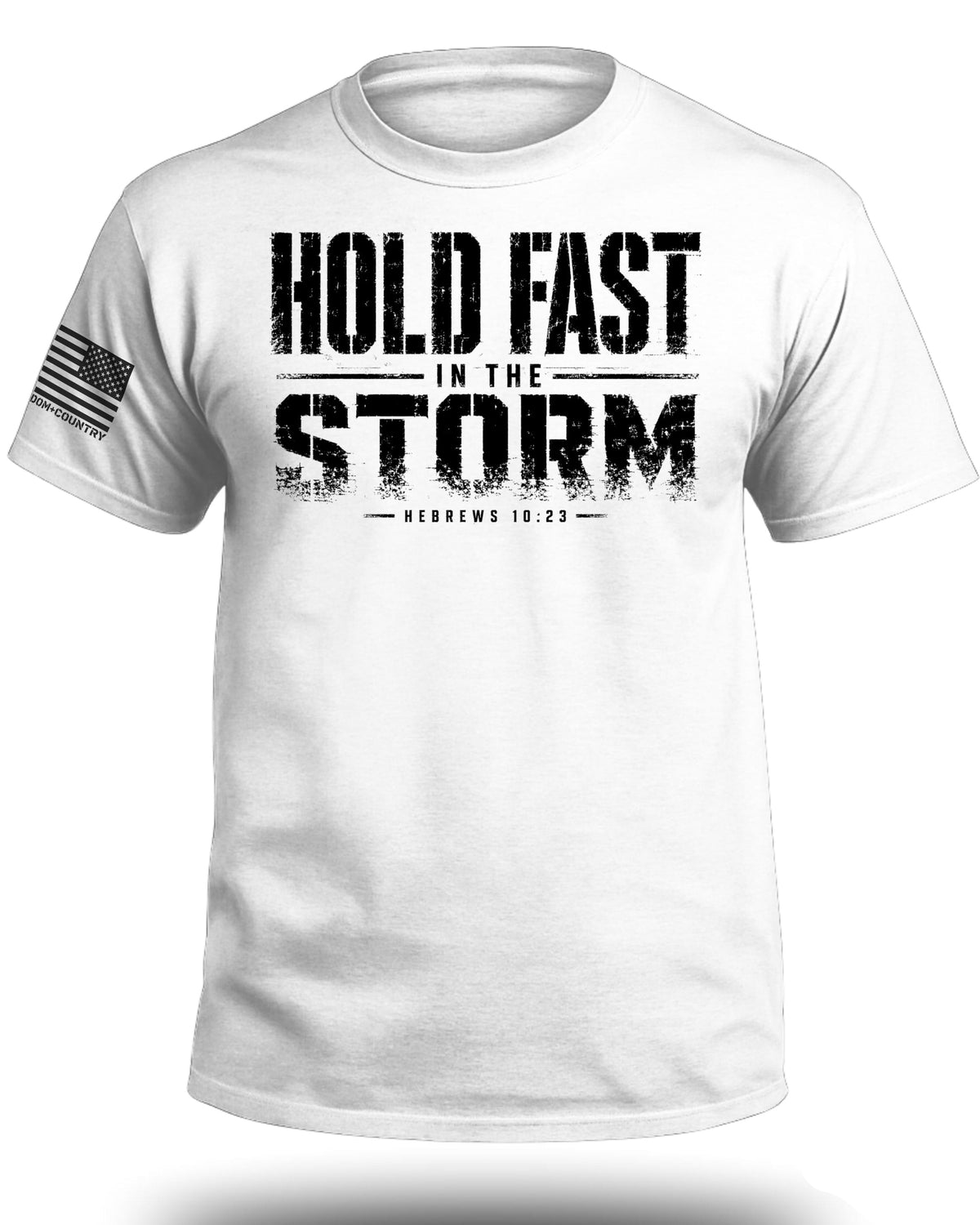 Hold Fast In The Storm T-Shirt