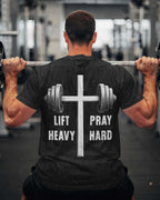 Heb schwer, bete inbrünstig T-Shirt