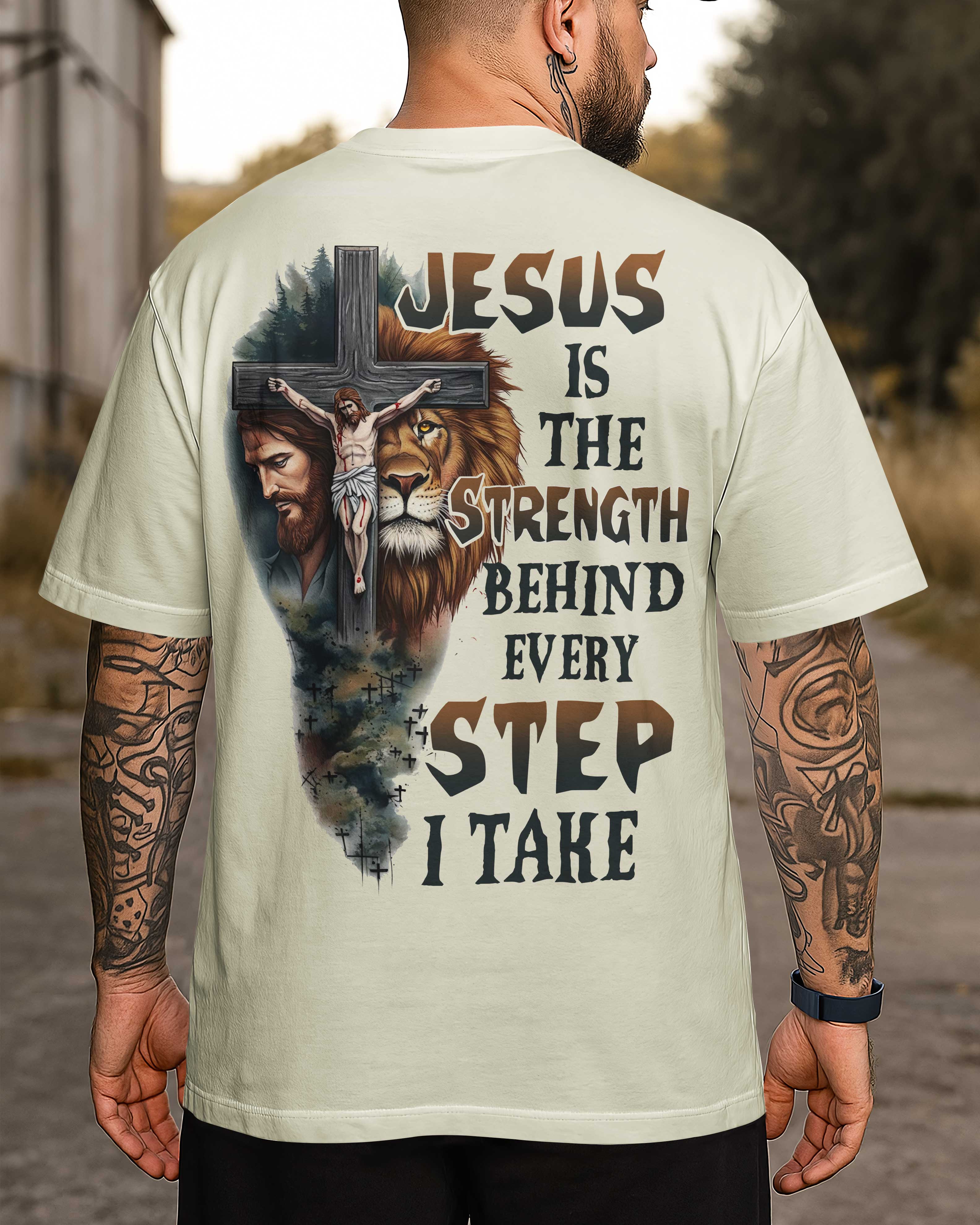 Jesus ist die Kraft hinter jedem Schritt, den ich gehe, T-Shirt