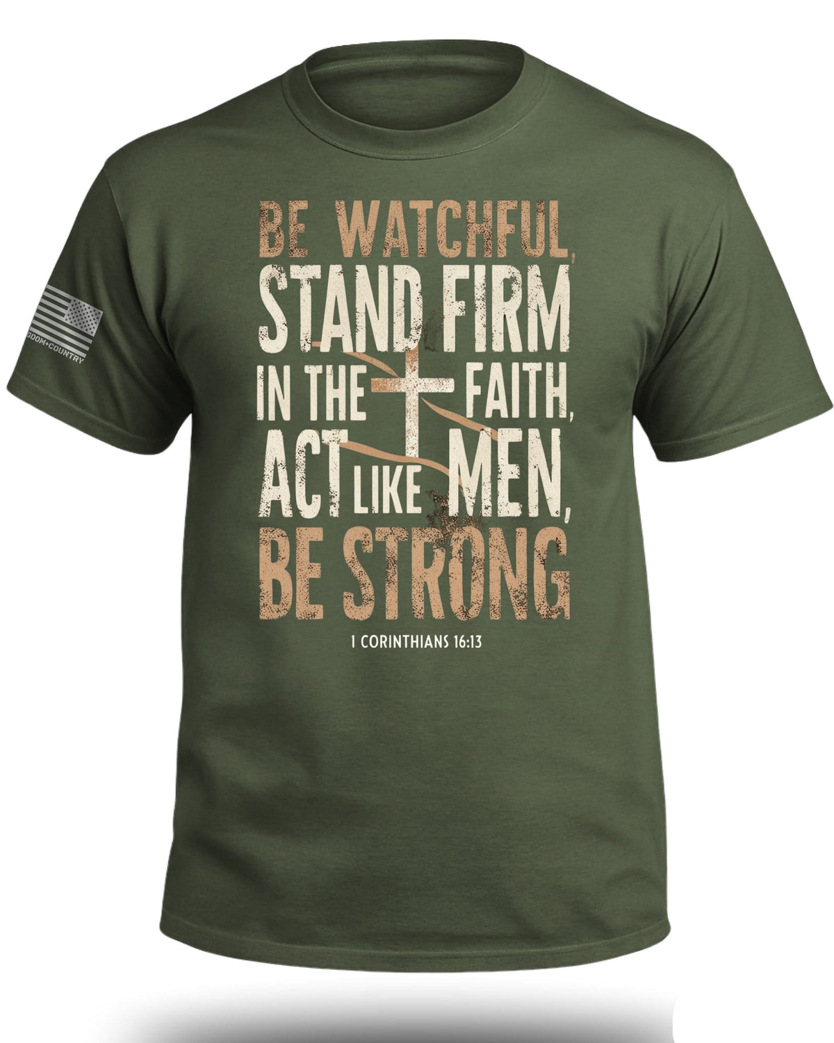 Be Watchful Stand Firm T-Shirt