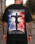 Stürme erheben sich, Glaube besteht – T-Shirt