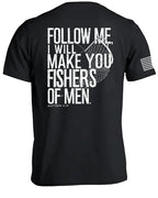 Follow Me Fishers of Men T-Shirt