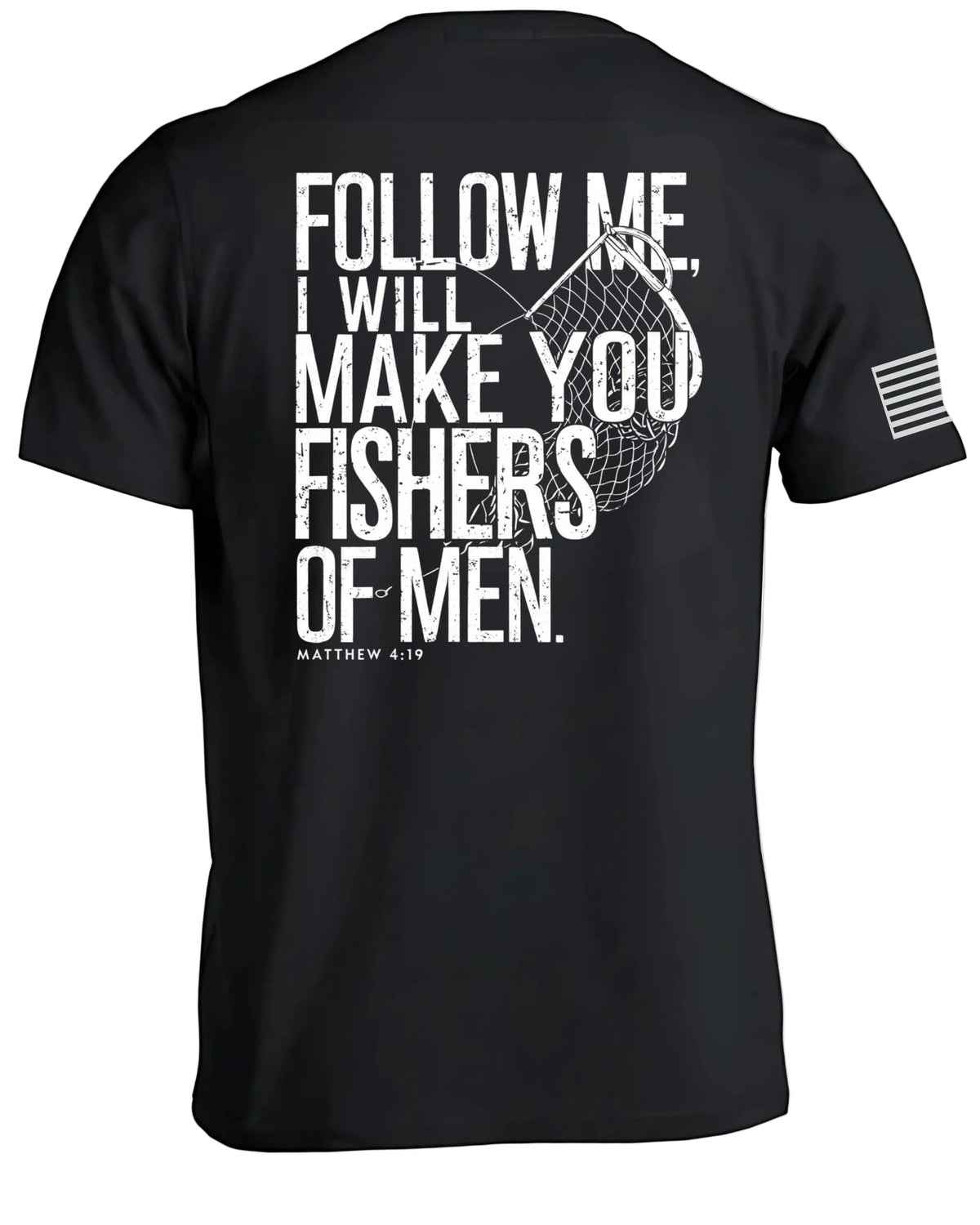 Follow Me Fishers of Men T-Shirt