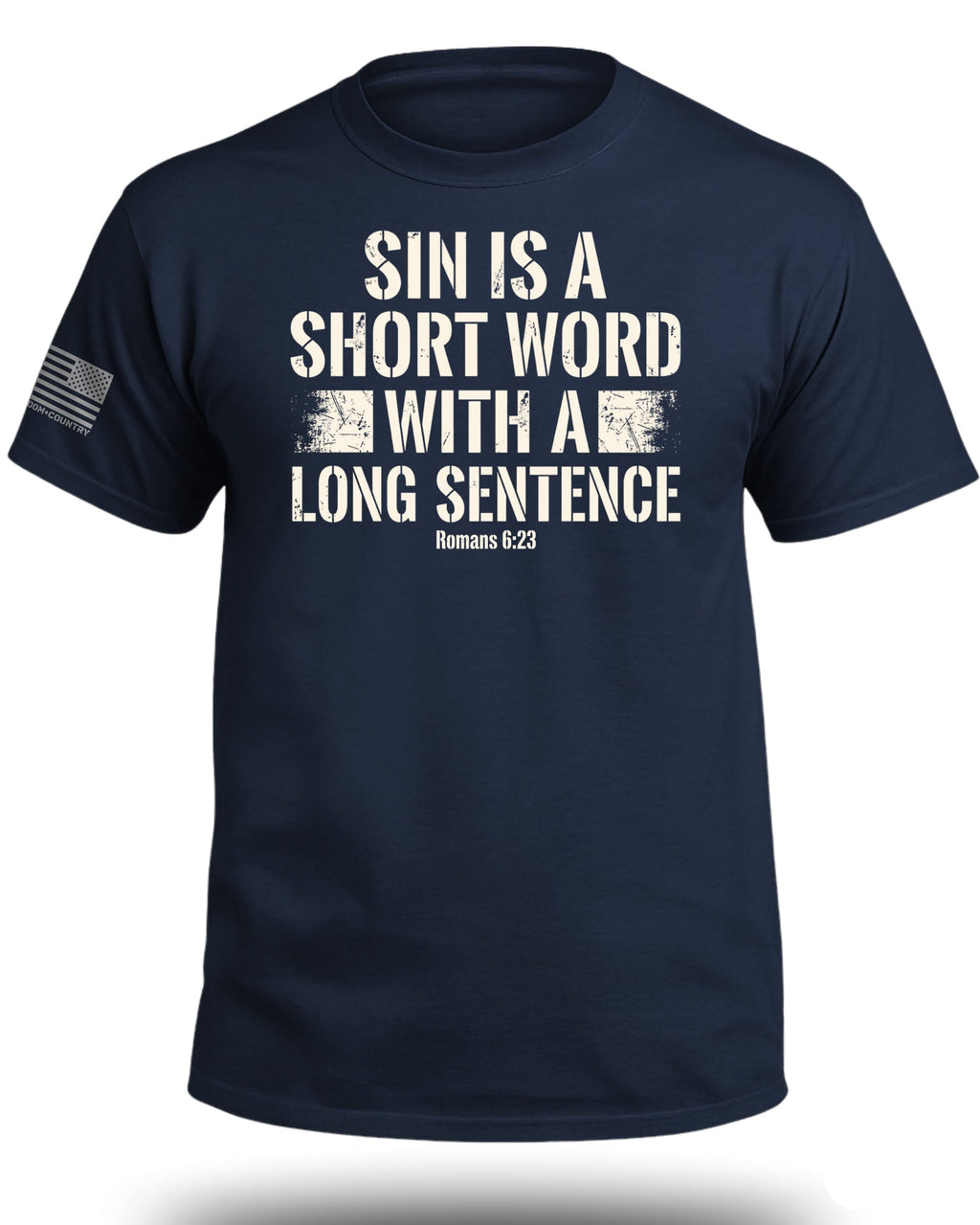 Sin is a Short Word T-Shirt