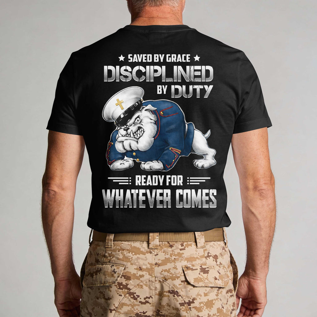 Aus Gnade gerettet, durch Pflicht diszipliniert, bereit für alles, was kommt T-Shirt