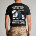 Aus Gnade gerettet, durch Pflicht diszipliniert, bereit für alles, was kommt T-Shirt