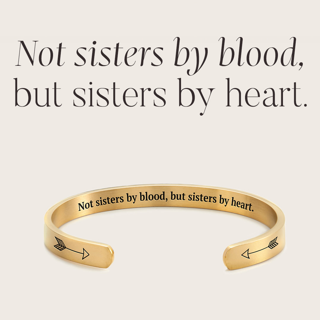 Not Sisters By Blood But Sisters By Heart Cuff Bracelet