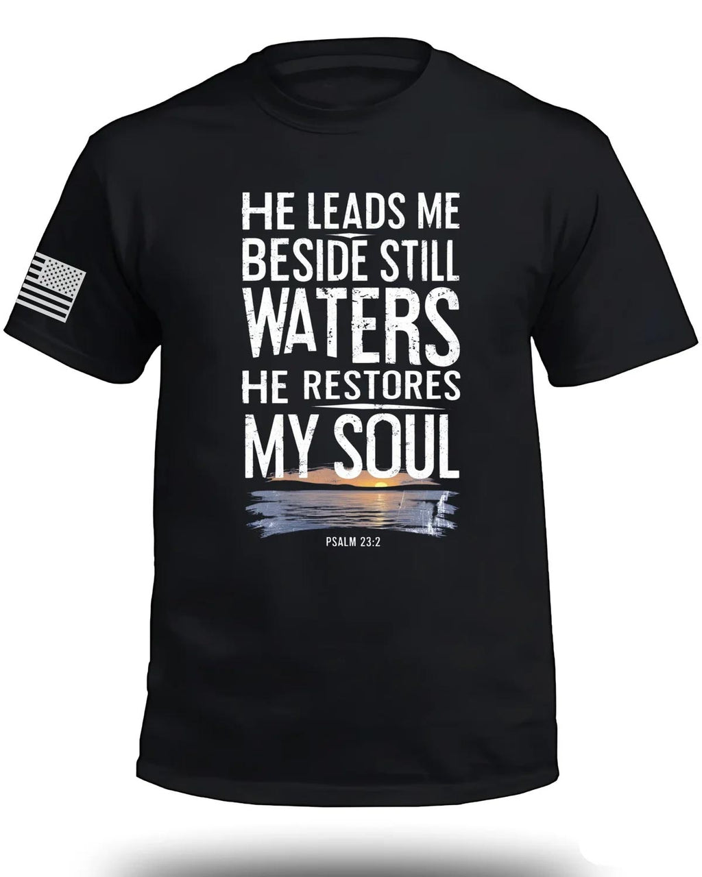 He Leads Me Beside Still Waters T-Shirt