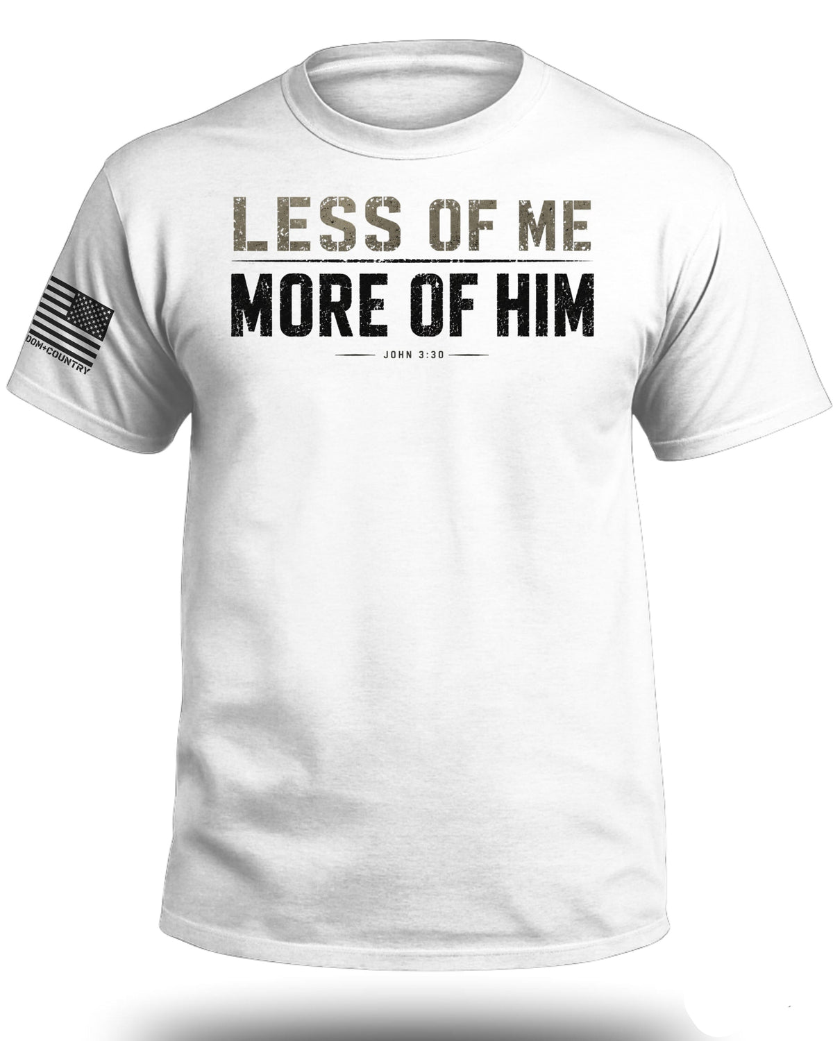 Less of Me More of Him John 3:30 T-Shirt