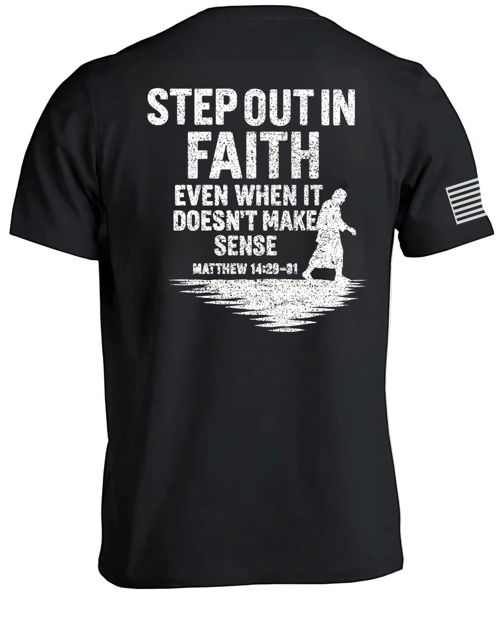 Step Out In Faith T-Shirt