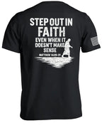 Step Out In Faith T-Shirt