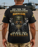Gott nahm die stärksten Amerikaner und machte sie zu Veteranen T-Shirt