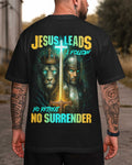 Jesus führt, ich folge überall bedrucktes T-Shirt