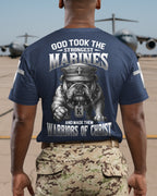 God Took The Strongest Marines And Made Them Warriors Of Christ T-Shirt