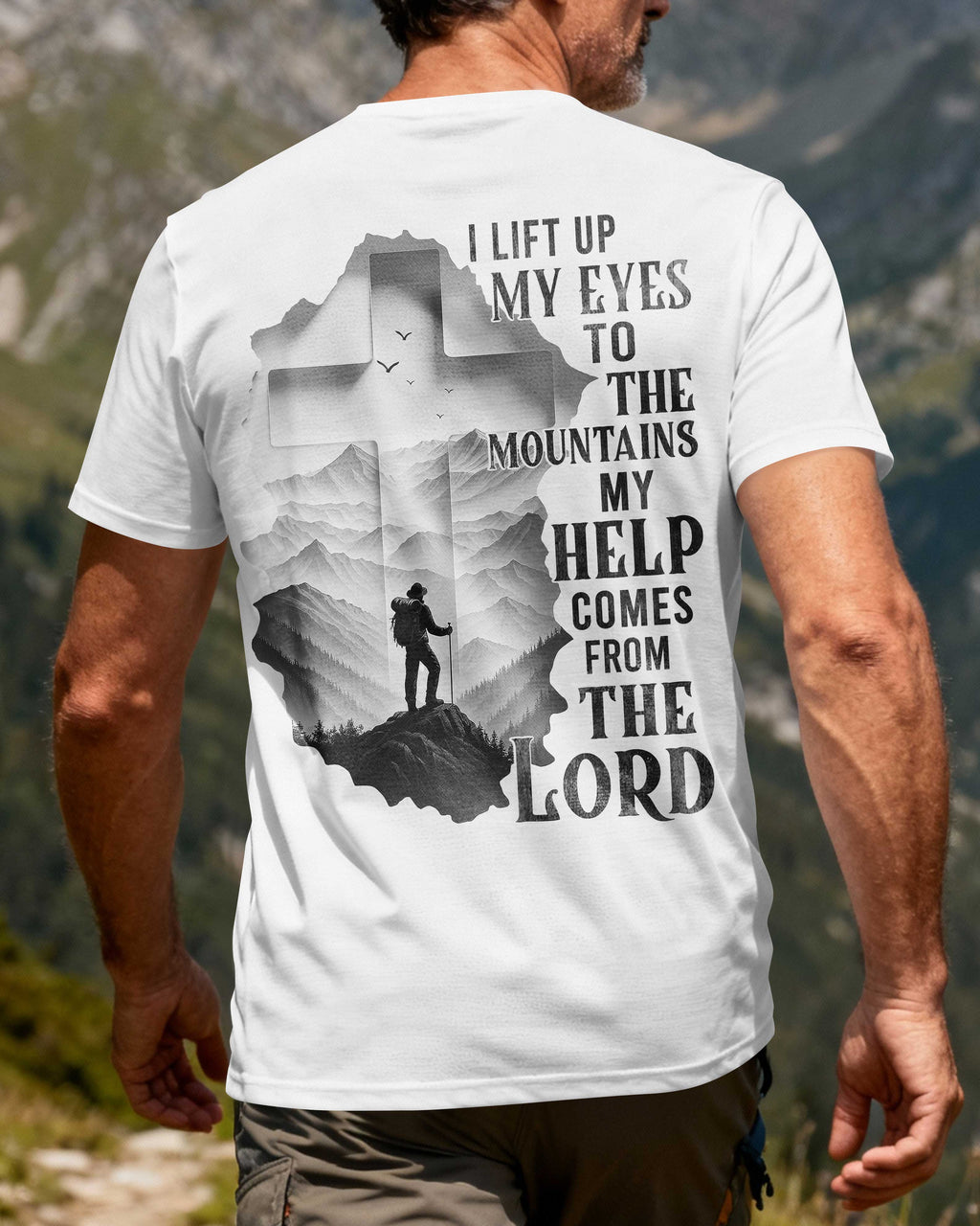 I Lift Up My Eyes To The Mountains T-Shirt