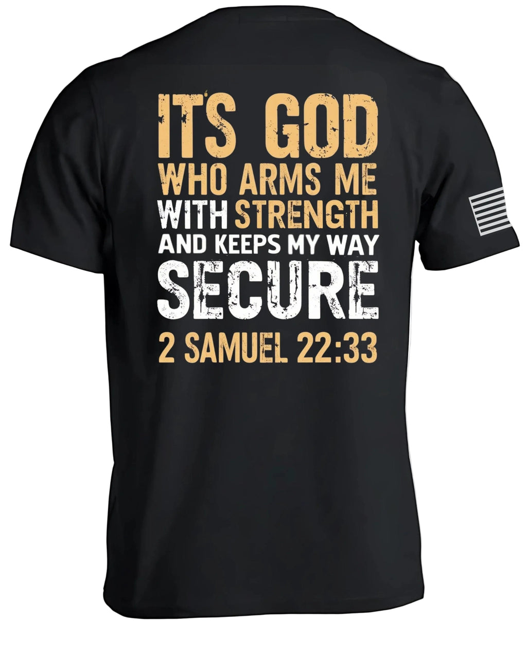It's God Who Arms Me T-Shirt