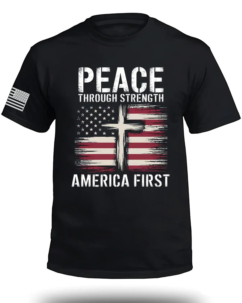 Peace Through Strength America First FRONT T-Shirt