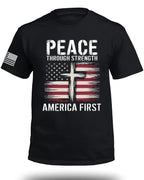 Peace Through Strength America First FRONT T-Shirt