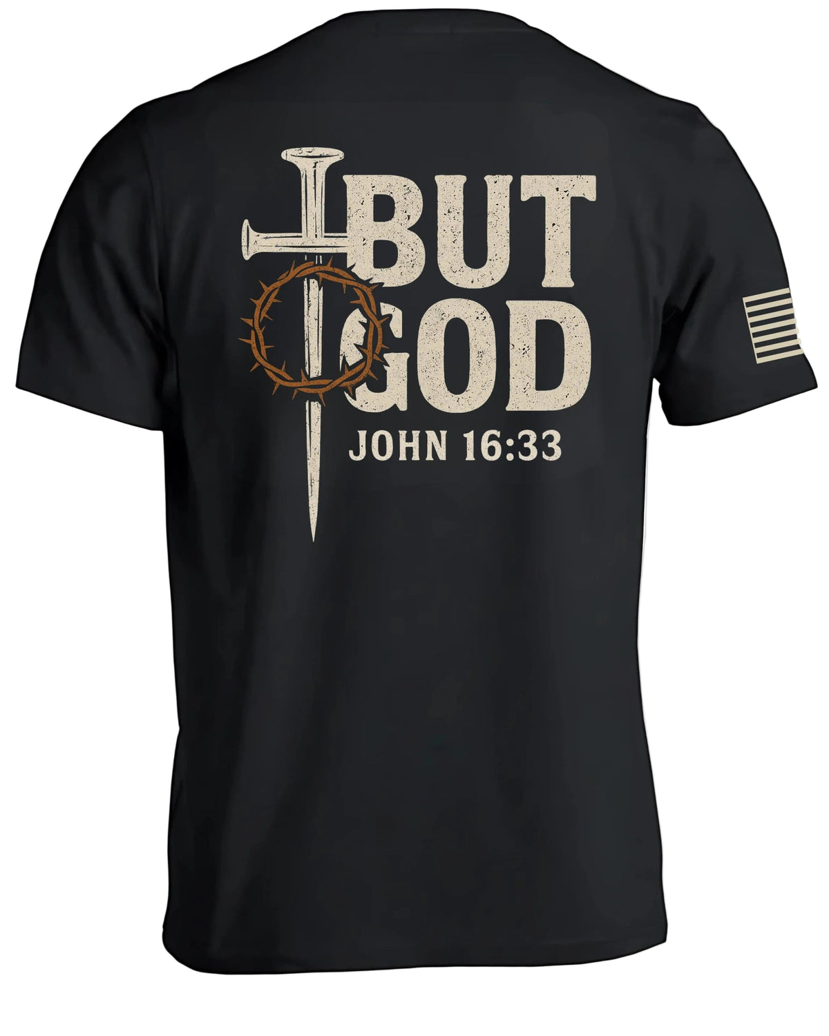 But God John 16 33 T-Shirt