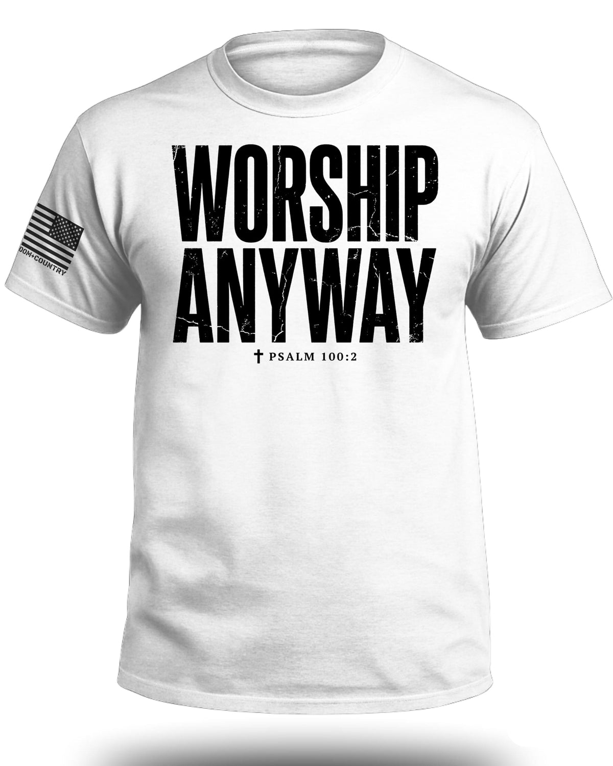 Worship Anyway T-Shirt