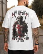 Gott hat meinen Sturm nicht beruhigt T-Shirt