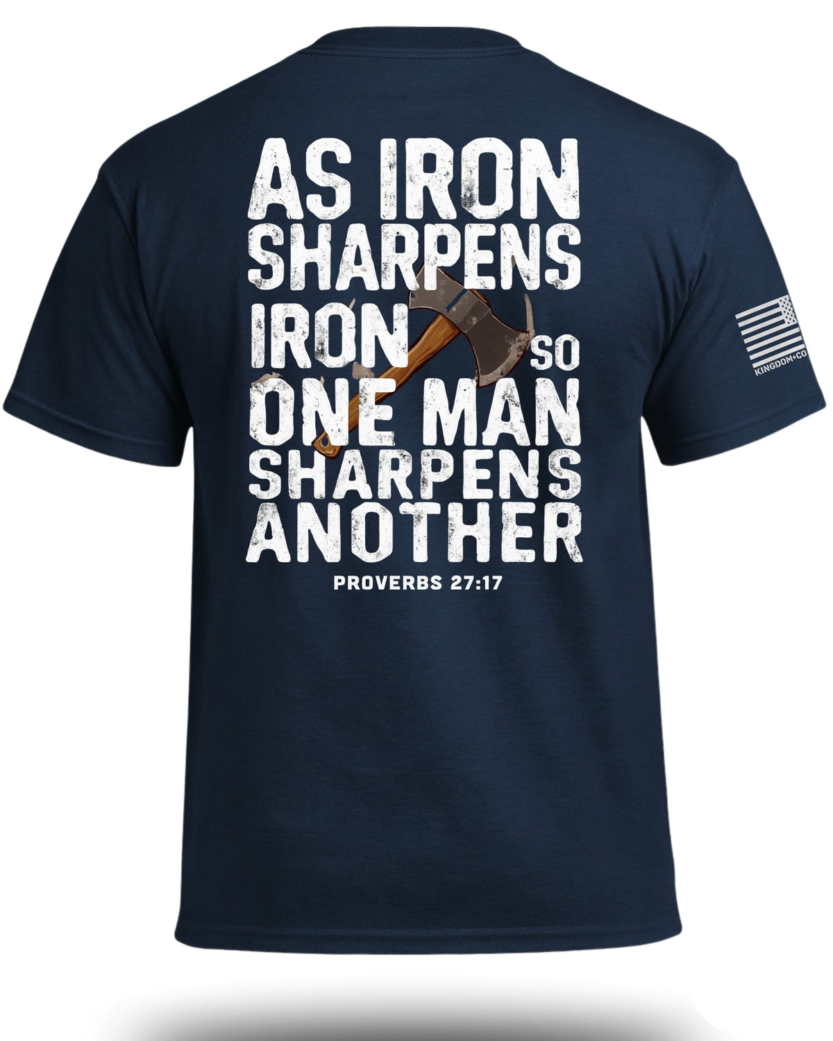 As Iron Sharpens Iron T-Shirt