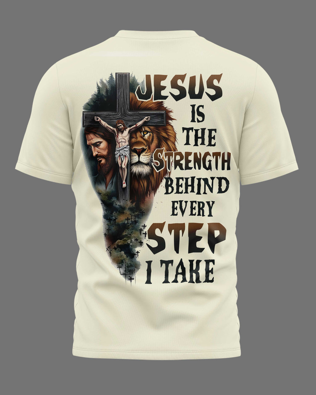 Jesus ist die Kraft hinter jedem Schritt, den ich gehe, T-Shirt