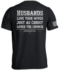 Husbands Love Your Wives T-Shirt