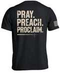 Pray, Preach, Proclaim T-Shirt