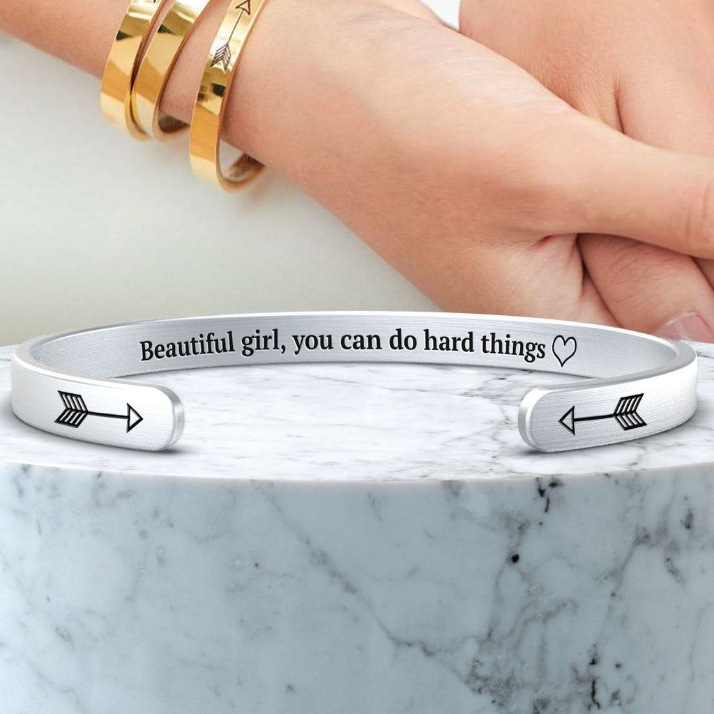 Beautiful Girl You Can Do Hard Things Cuff Bracelet