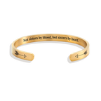 Not Sisters By Blood But Sisters By Heart Cuff Bracelet