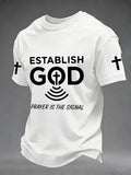 Men's Prayer Is The Signal Print Tee