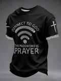 Men's "Connect To God,The Password IS Prayer" Print Casual T-shirt