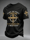Herren-T-Shirt mit kurzen Ärmeln „I'm Not That Perfect Christian I'm The One Who Knows I Need Jesus“