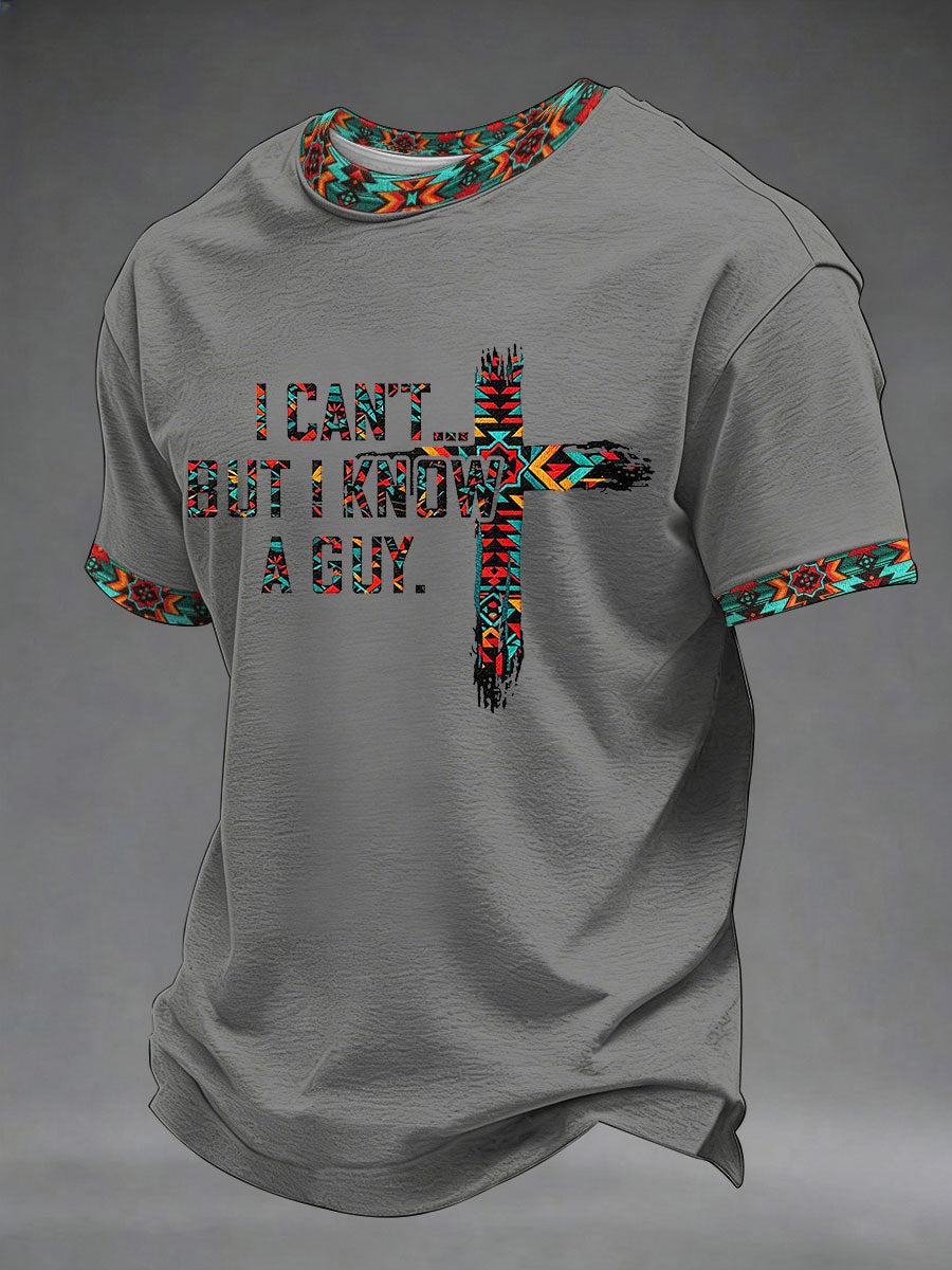T-shirt décontracté pour homme imprimé "I Can't But I Know A Guy"